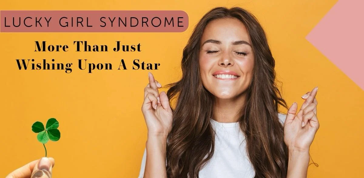 Lucky-Girl Syndrome-featured